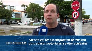 Maceió vai ter escola pública de trânsito para educar motoristas e evitar acidentes