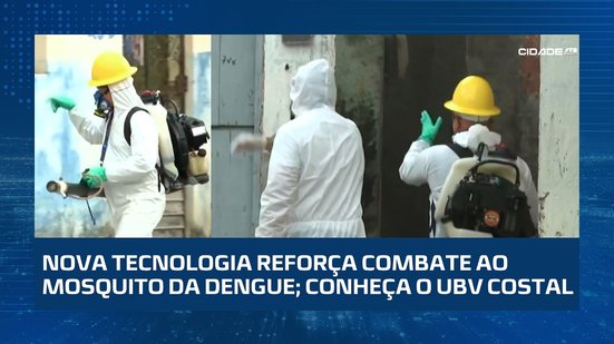 ''UBV Costal'' é a nova tecnologia na luta contra o mosquito da dengue