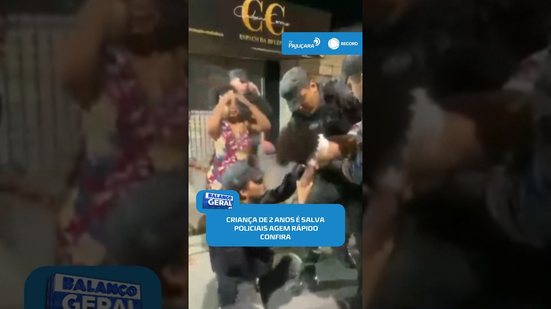 Policiais salvam criança de 2 anos durante engasgo #BalançoGeralAL