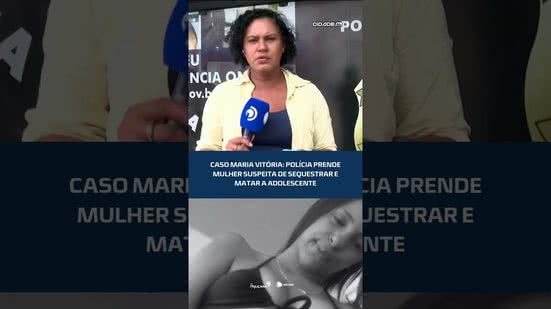 Polícia prende mulher suspeita de envolvimento na morte da adolescente Maria Vitória | #CidadeAL