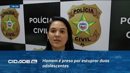 Em Santana do Ipanema: Homem é preso por estuprar duas adolescentes