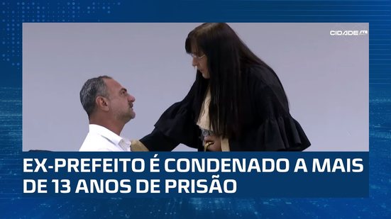 Ex-prefeito de Maribondo é condenado a mais de 13 anos de prisão em regime fechado