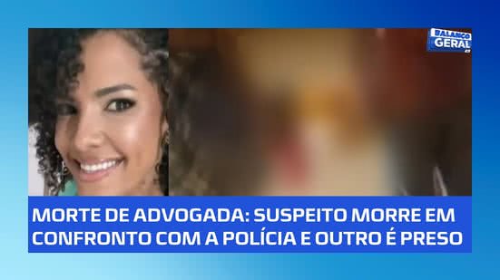 🚨 Caso Ana Valesca: suspeito de matar advogada morre em confronto; outro é preso