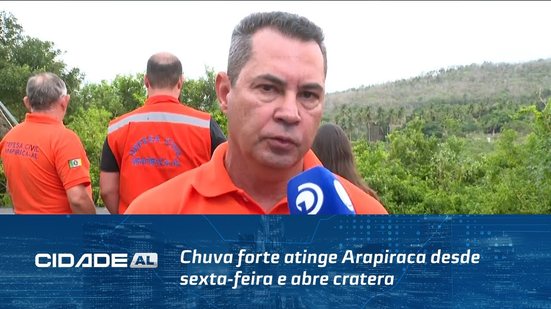 Destruição: Chuva forte atinge Arapiraca desde sexta-feira e abre cratera