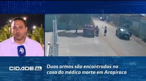 Duas armas são encontradas na casa do médico morto em Arapiraca