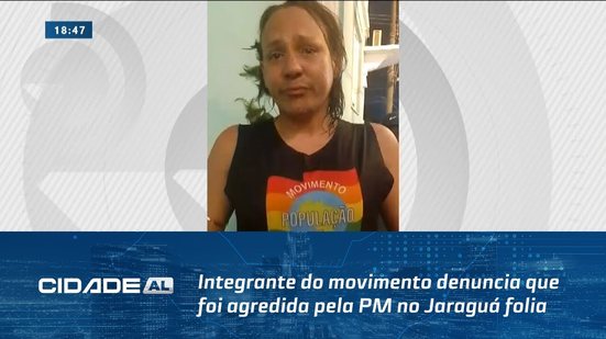 Integrante do movimento denuncia que foi agredida pela PM no Jaraguá folia