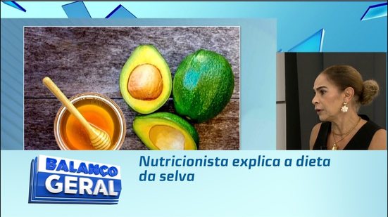 Nutricionista explica a dieta da selva