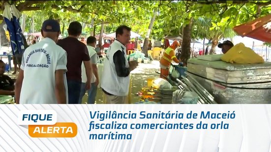 Vigilância Sanitária de Maceió fiscaliza comerciantes da orla marítima
