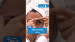 😬Espinhas inflamadas: veja por que apertar pode deixar marcas#BalançoGeralAL