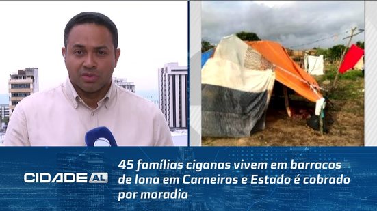 45 famílias ciganas vivem em barracos de lona em Carneiros e Estado é cobrado por moradia