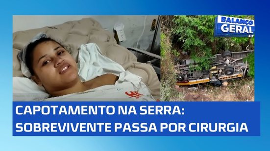 Sobrevivente de acidente na Serra da Barriga passa por cirurgia