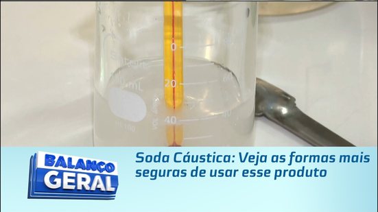 Soda Cáustica: Veja as formas mais seguras de usar esse produto