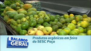 Produtos orgânicos em feira do SESC Poço