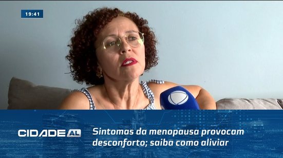 Saúde da Mulher: Sintomas da menopausa provocam desconforto; saiba como aliviar