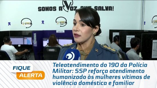 SSP reforça atendimento humanizado às mulheres vítimas de violência doméstica e familiar