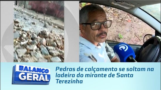 Pedras de calçamento se soltam na ladeira do mirante de Santa Terezinha