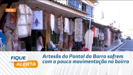 Artesãs do Pontal da Barra sofrem com a pouca movimentação no bairro