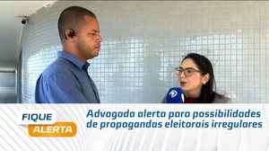 Advogada alerta para possibilidades de propagandas eleitorais irregulares