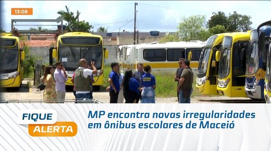 MP encontra novas irregularidades em ônibus escolares de Maceió