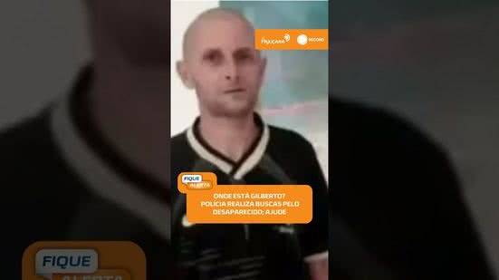 🔎 Caso Gilberto? Polícia faz buscas por homem desaparecido no Benedito Bentes | #FiqueAlerta