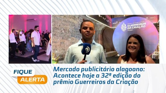 Mercado publicitário alagoano: Acontece hoje a 32ª edição do prêmio Guerreiros da Criação