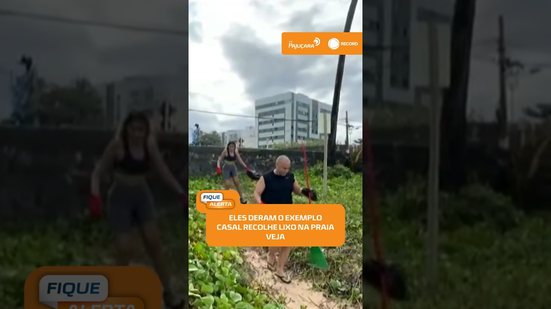 ♻️ Exemplo que inspira: casal recolhe lixo na praia de Cruz das Almas #FiqueAlerta