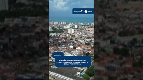 🏠Atenção: equipes vão percorrer bairros de Maceió para recadastrar imóveis #CidadeAL