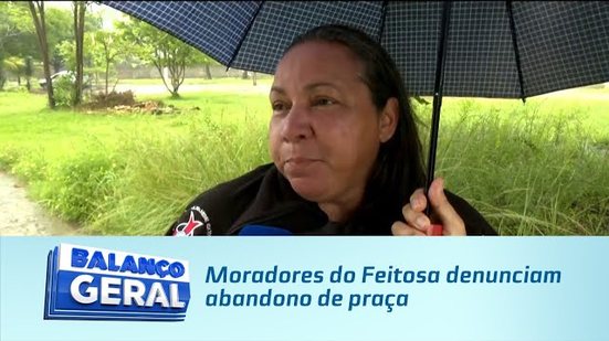 Moradores do Feitosa denunciam abandono de praça