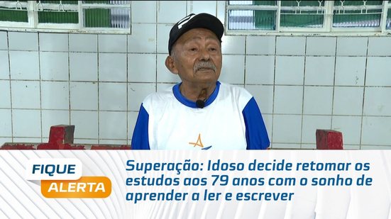 Superação: Idoso decide retomar os estudos aos 79 anos com o sonho de aprender a ler e escrever