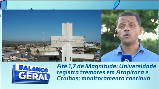 Até 1,7 de Magnitude: Universidade registra tremores em Arapiraca e Craíbas; monitoramento continua