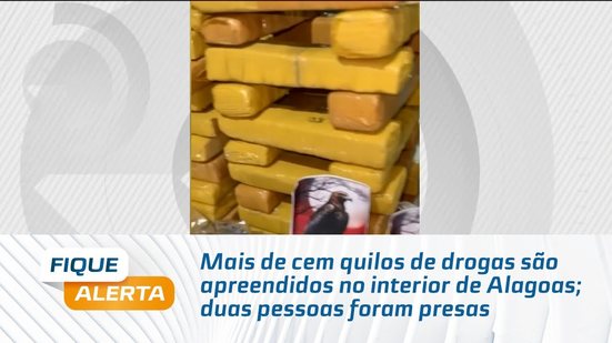 Mais de cem quilos de drogas são apreendidos no interior de Alagoas; duas pessoas foram presas