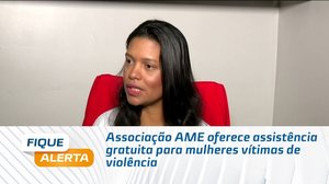 Associação AME oferece assistência gratuita para mulheres vítimas de violência