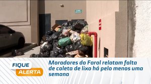 Moradores do Farol relatam falta de coleta de lixo há pelo menos uma semana