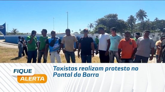 Taxistas realizam protesto no Pontal da Barra