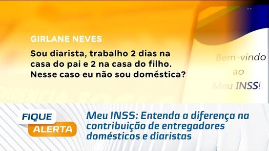 Meu INSS: Entenda a diferença na contribuição de entregadores domésticos e diaristas