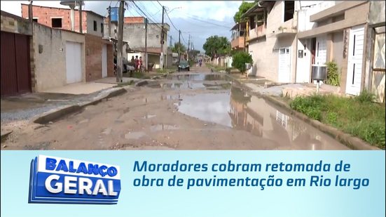 Moradores cobram retomada de obra de pavimentação em Rio largo