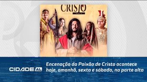 Encenação da Paixão de Cristo acontece hoje, amanhã, sexta e sábado, na parte alta