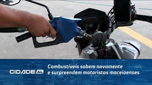 Gasolina sobe de novo e pesa no bolso dos maceioenses, confira no #CidadeAL