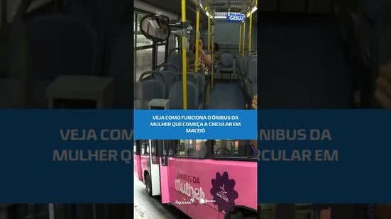 Ônibus da Mulher que começa a circular em Maceió; entenda a proposta #BalançoGeralAL