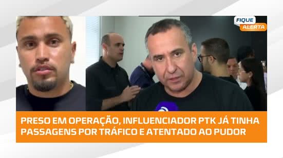 Preso em operação, influenciador PTK já tem passagens por tráfico e atentado ao pudor