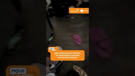 🚔 Violência doméstica: mulher foge do companheiro e passa a noite no terraço | #FiqueAlerta
