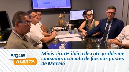 Ministério Público discute problemas causados acúmulo de fios nos postes de Maceió