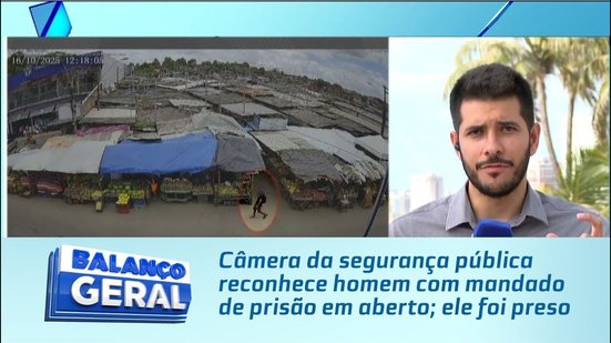Câmera da segurança pública reconhece homem com mandado de prisão em aberto; ele foi preso
