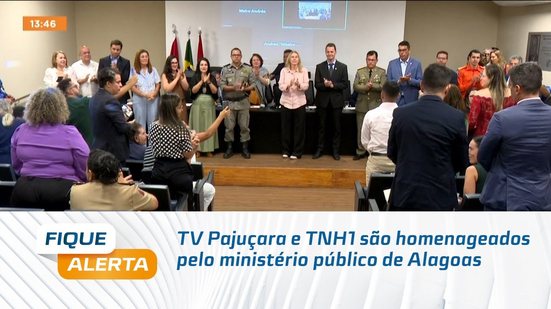 TV Pajuçara e TNH1 são homenageados pelo ministério público de Alagoas