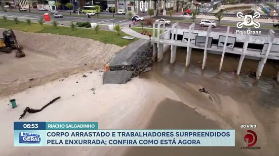 Corpo arrastado e trabalhadores surpreendidos pela enxurrada; confira como está agora