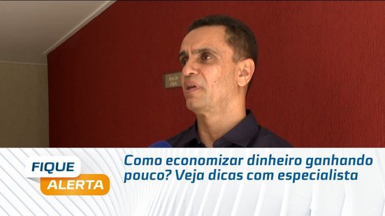 Como economizar dinheiro ganhando pouco? Veja dicas com especialista