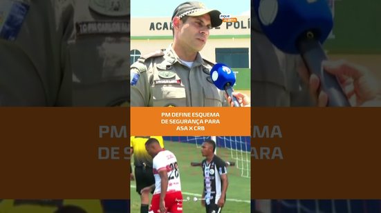 Clássico em Arapiraca terá esquema especial de segurança #FiqueAlerta