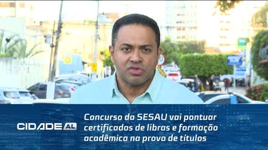 Concurso da SESAU vai pontuar certificados de libras e formação acadêmica na prova de títulos