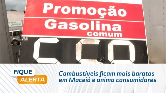 Combustíveis ficam mais baratos em Maceió e anima consumidores