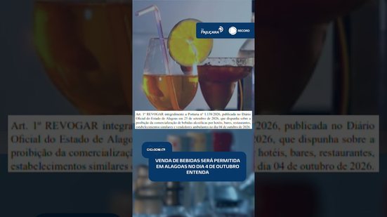 Bares e restaurantes poderão vender bebidas normalmente no dia da votação | #CidadeAL